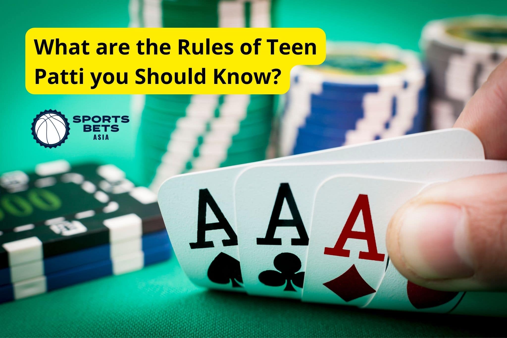 What are the Rules of Teen Patti you should Know