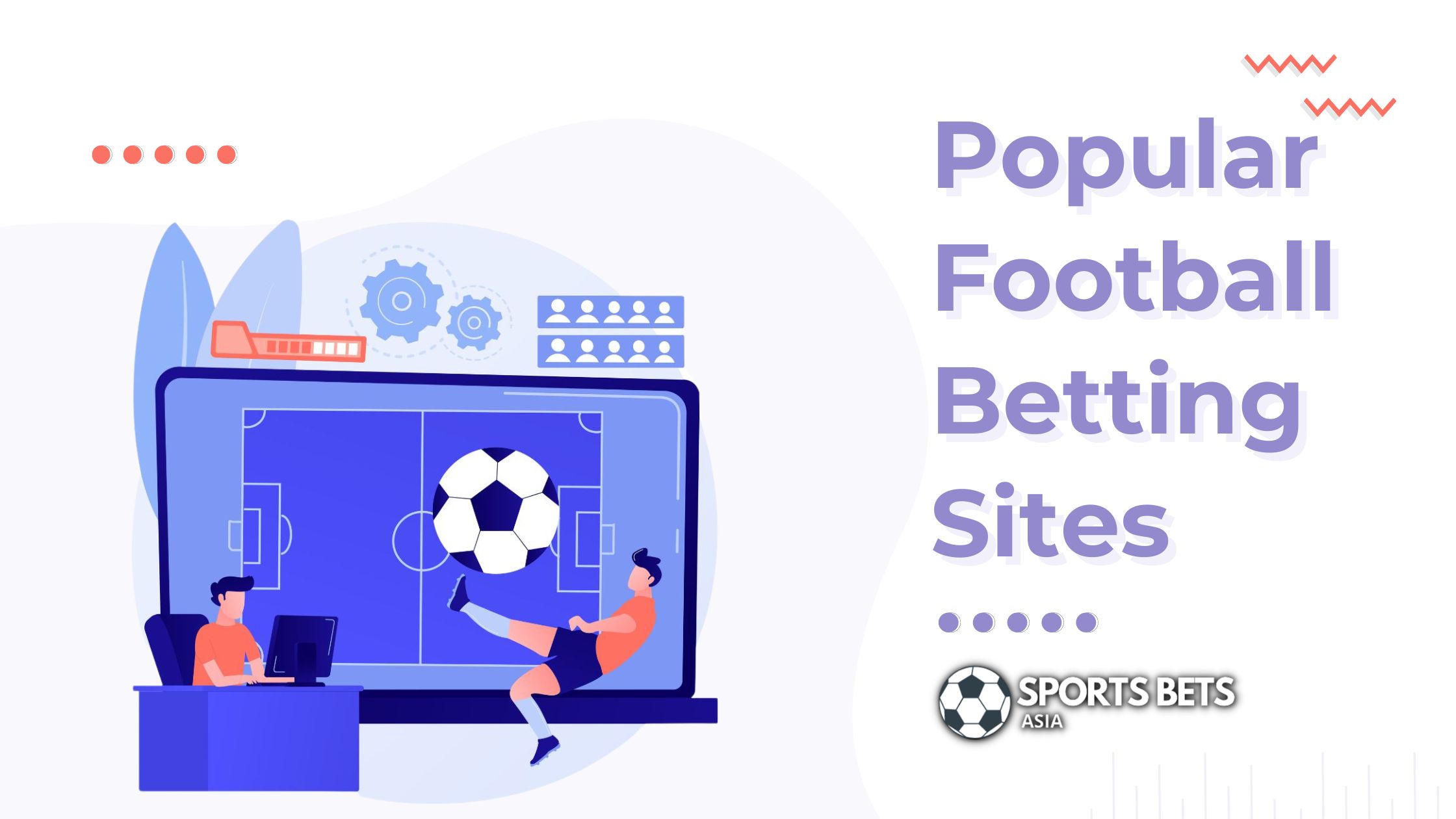 Popular Football Betting Sites- Sports Bets Asia