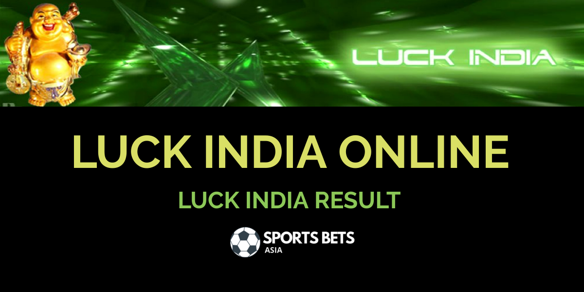 luck india online- sports bets India
